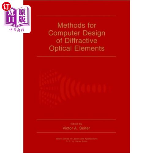 海外直订医药图书Methods for Computer Design of Diffractive Eleme... 衍射光学元件的计算机设计方法