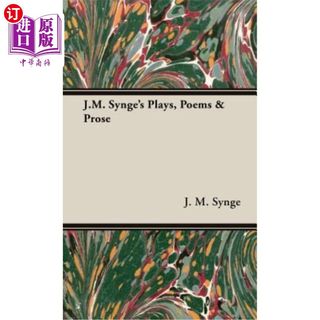 海外直订J.M. Synge's Plays, Poems & Prose J.M.辛格的戏剧、诗歌和散文