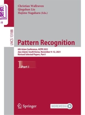 海外直订Pattern Recognition: 6th Asian Conference, Acpr 2021, Jeju Island, South Korea,  模式识别:第六届亚洲会议，A
