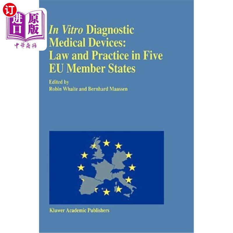 海外直订医药图书In Vitro Diagnostic Medical Devices: Law and Practice in Five Eu Member States 体外诊断医疗器械：五