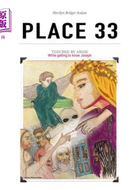 海外直订Place 33, - Book 2 - Touched by Angie: While getting to know Joseph Campbell 第33处-第二册-被安吉感动:在认