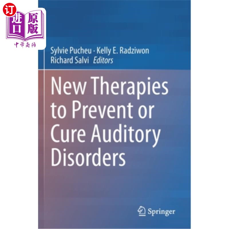 海外直订医药图书New Therapies to Prevent or Cure Auditory Disorders 预防或治疗听觉障碍的新疗法