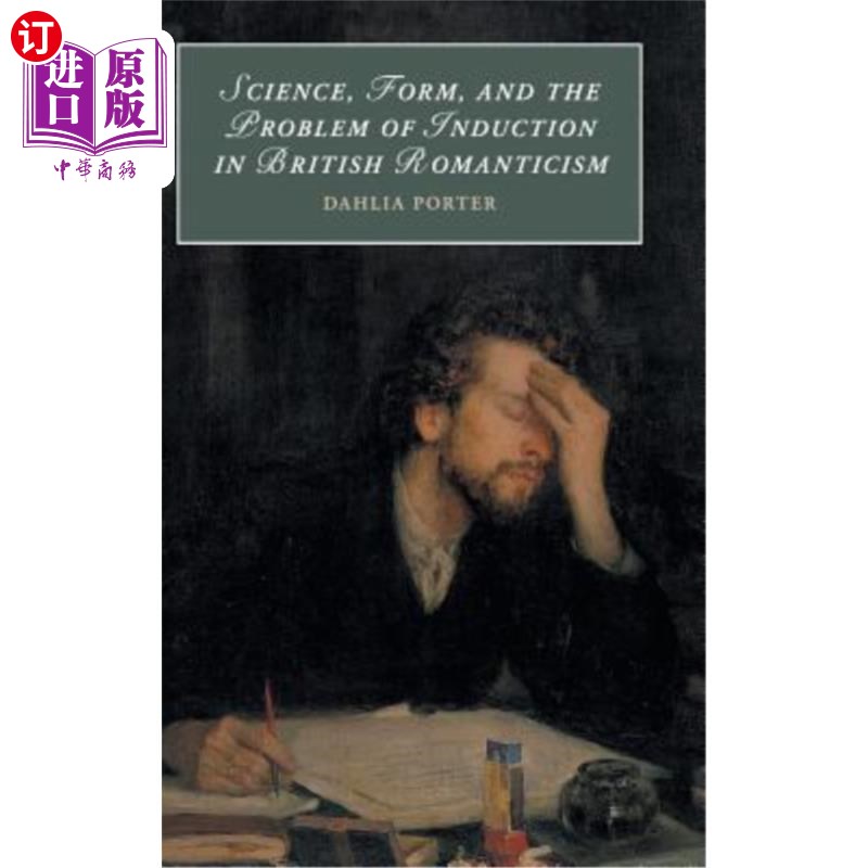 海外直订Science, Form, and the Problem of Induction in British Romanticism 科学、形式与英国浪漫主义的归纳法问题