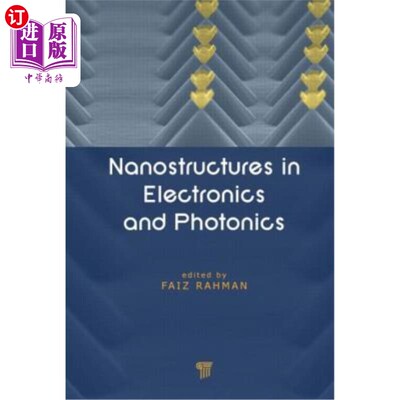 海外直订Nanostructures in Electronics and Photonics 电子学和光子学中的纳米结构