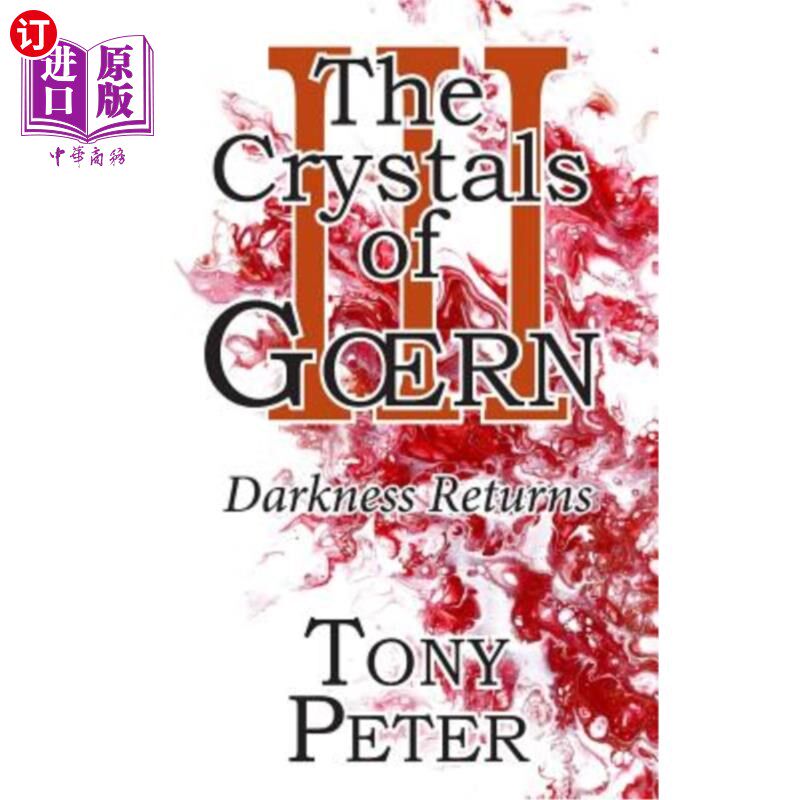 海外直订The Crystals of Goern III: Darkness Returns 戈恩水晶III:黑暗回归