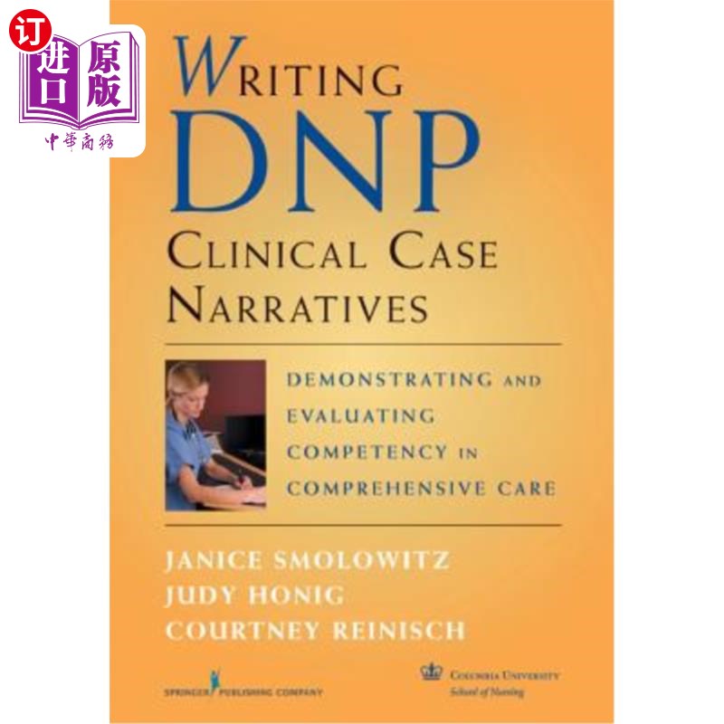 海外直订医药图书Writing DNP Clinical Case Narratives: Demonstrating and Evaluating Competency in 撰写DNP临床病例叙