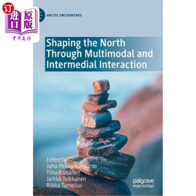 海外直订Shaping the North Through Multimodal and Intermedial Interaction 通过多式联运和中间互动塑造北方