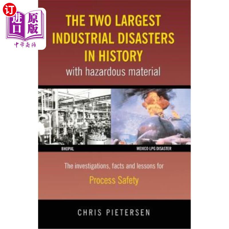 海外直订The Two Largest Industrial Disasters in History with Hazardous Material 史上最大的两场工业灾难