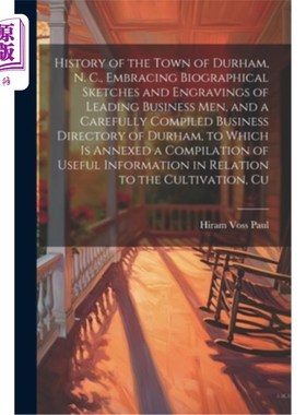 海外直订History of the Town of Durham, N. C., Embracing Biographical Sketches and Engrav 达勒姆镇的历史，北卡罗来纳
