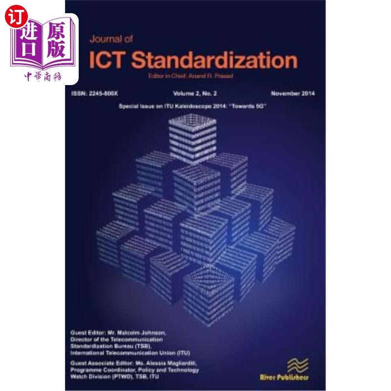海外直订Journal of ICT Standardization 2-2: ITU Kaleidoscope 2014: 3Towards 5G2 ICT标准化2-2:ITU万花筒201