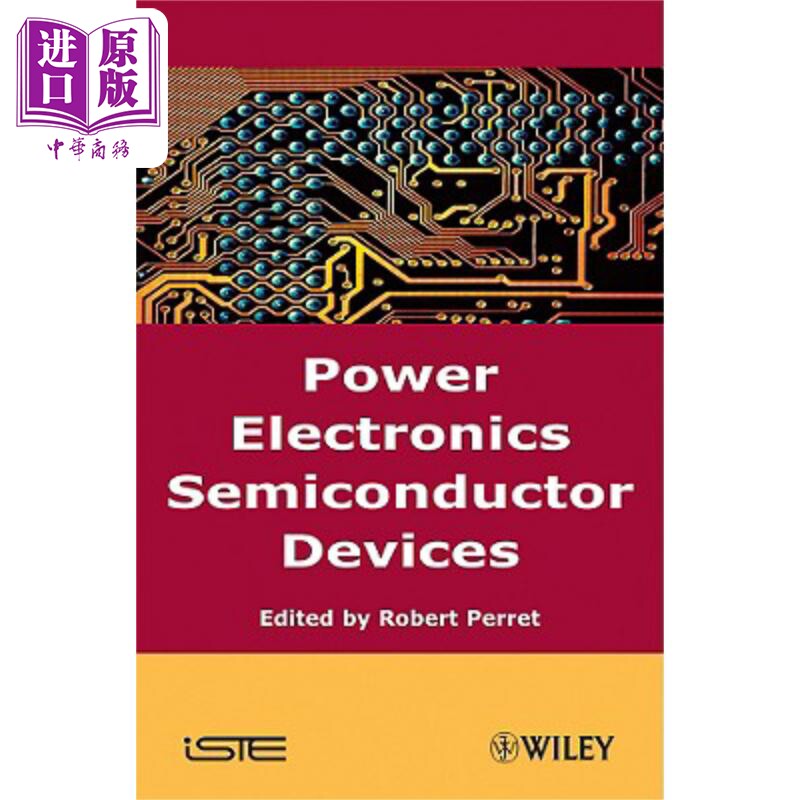 现货 功率电子学半导体器件 Power Electronics Semiconductor Devices Robert Perret 英文原版 wiley