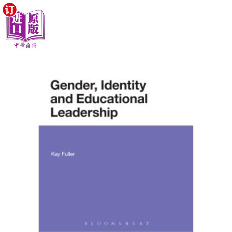 海外直订Gender, Identity and Educational Leadership 性别、身份和教育领导力