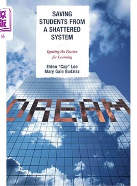 海外直订Saving Students from a Shattered System: Igniting the Passion for Learning 从破碎的体系中拯救学生：点燃学习热情