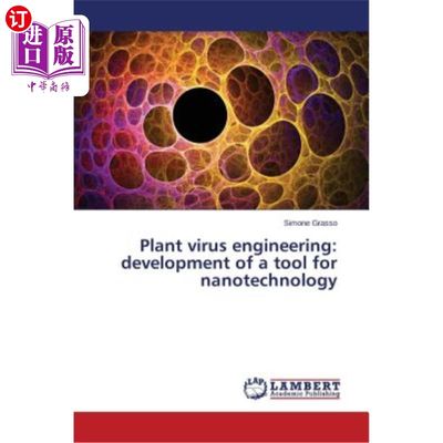 海外直订Plant virus engineering: development of a tool for nanotechnology 植物病毒工程：纳米技术工具的发展