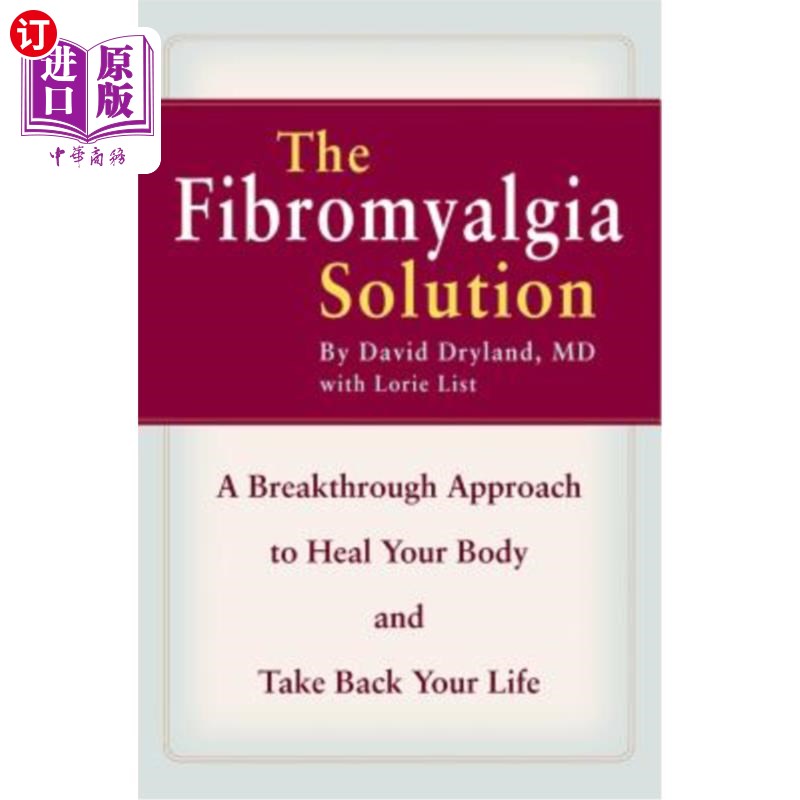 海外直订医药图书The Fibromyalgia Solution: A Breakthrough Approach to Heal Your Body and Take Ba 纤维肌痛解决方案：