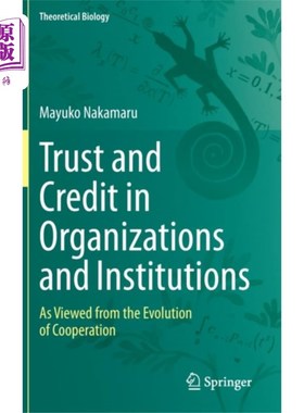 海外直订Trust and Credit in Organizations and Institutio... 组织和机构中的信任和信用