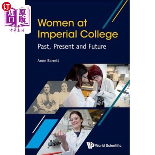 海外直订Women at Imperial College; Past, Present and Future 帝国理工学院的女性;过去，现在和未来