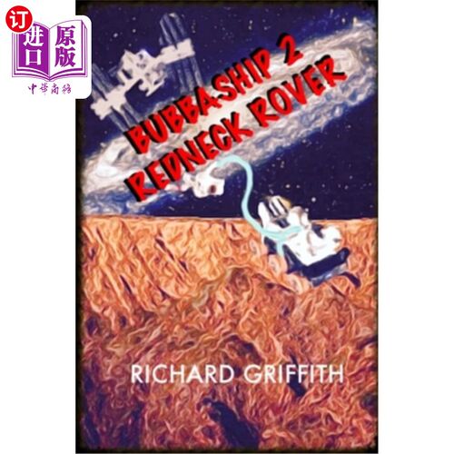 海外直订Bubbaship 2: Redneck Rover Bubbaship 2:红脖子流浪者