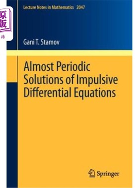 海外直订Almost Periodic Solutions of Impulsive Differential Equations 脉冲微分方程的概周期解