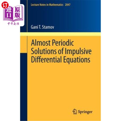 海外直订Almost Periodic Solutions of Impulsive Differential Equations 脉冲微分方程的概周期解
