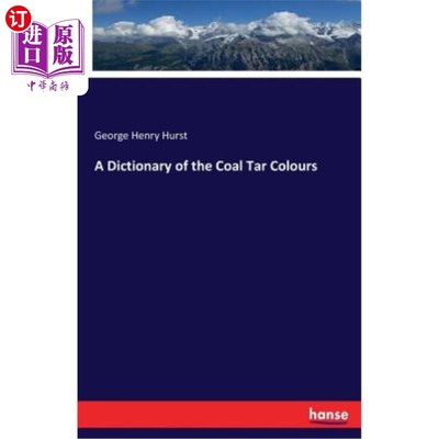 海外直订A Dictionary of the Coal Tar Colours 煤焦油颜色词典