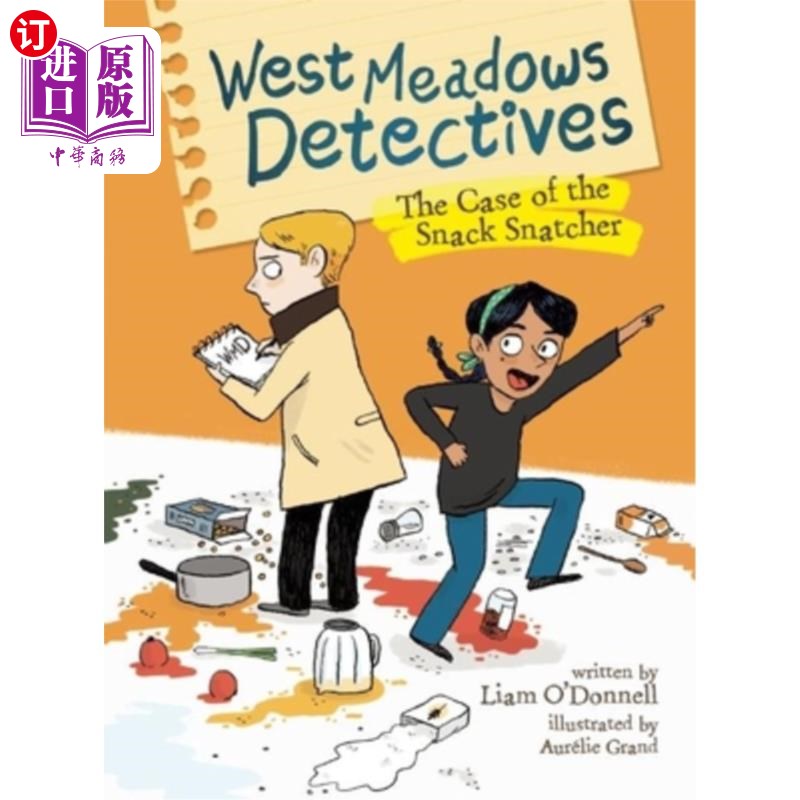 海外直订West Meadows Detectives: The Case of the Snack Snatcher 西梅多斯侦探:零食掠夺者案件