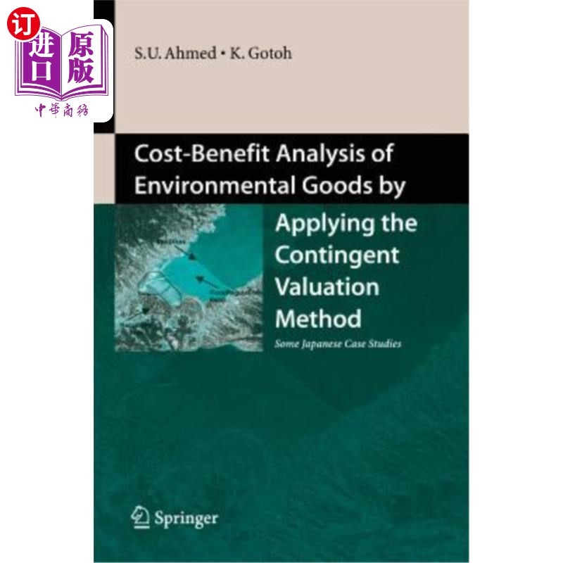 海外直订Cost-Benefit Analysis of Environmental Goods by Applying Contingent Valuation Me 运用条件价值法对环境产品进行成