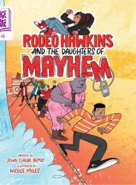 海外直订Rodeo Hawkins and the Daughters of Mayhem: A Graphic Novel 罗迪欧·霍金斯和混乱之女：一本图画小说