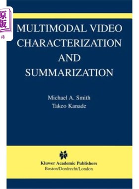 海外直订Multimodal Video Characterization and Summarization 多模态视频特征描述与摘要
