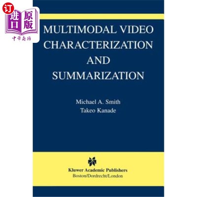 海外直订Multimodal Video Characterization and Summarization 多模态视频特征描述与摘要