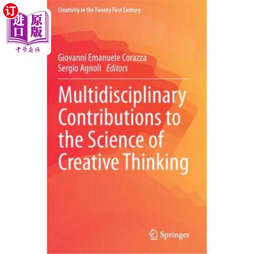 海外直订Multidisciplinary Contributions to the Science of Creative Thinking 创造性思维科学的多学科贡献