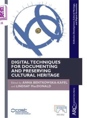 海外直订Digital Techniques for Documenting and Preserving Cultural Heritage 记录和保存文化遗产的数字技术