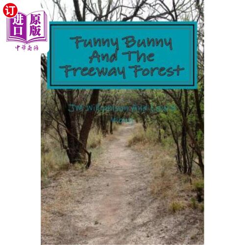海外直订Funny Bunny and the freeway forest 有趣的兔子和高速公路森林