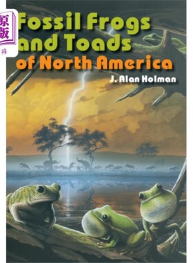 海外直订Fossil Frogs and Toads of North America 北美的青蛙和蟾蜍化石