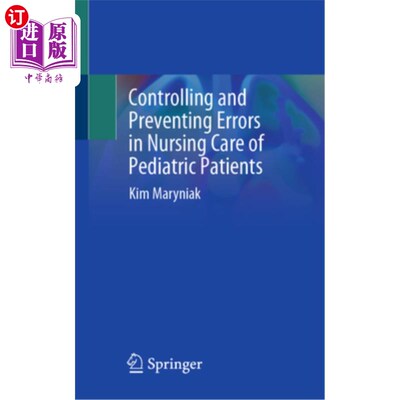 海外直订医药图书Controlling and Preventing Errors in Nursing Care of Pediatric Patients 控制与预防儿科患者护理差错