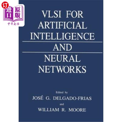 海外直订VLSI for Artificial Intelligence and Neural Networks 人工智能和神经的VLSI