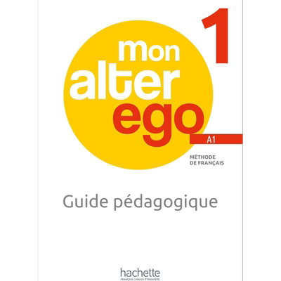 【法文版】成人法语教材 Mon alter ego 1 教师用书 A1 GUIDE PEDAGOGIQUE + AUDIO TELECHARGEABLES 法文原版【中商原版】