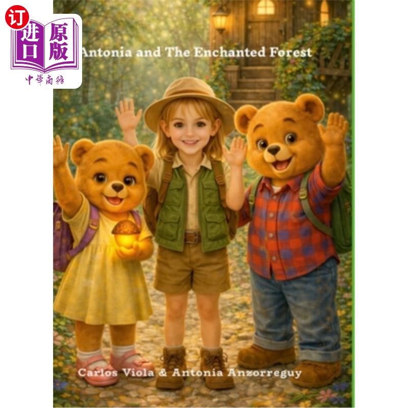 海外直订Antonia and The Enchanted Forest 《安东尼娅与魔法森林