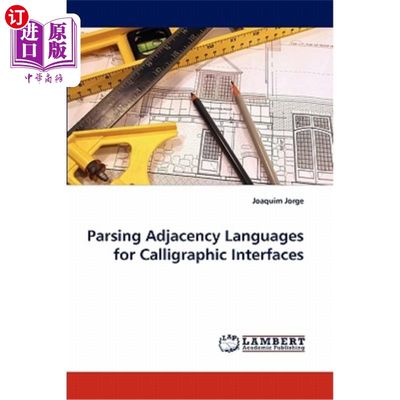 海外直订Parsing Adjacency Languages for Calligraphic Interfaces 解析书法接口的邻接语言