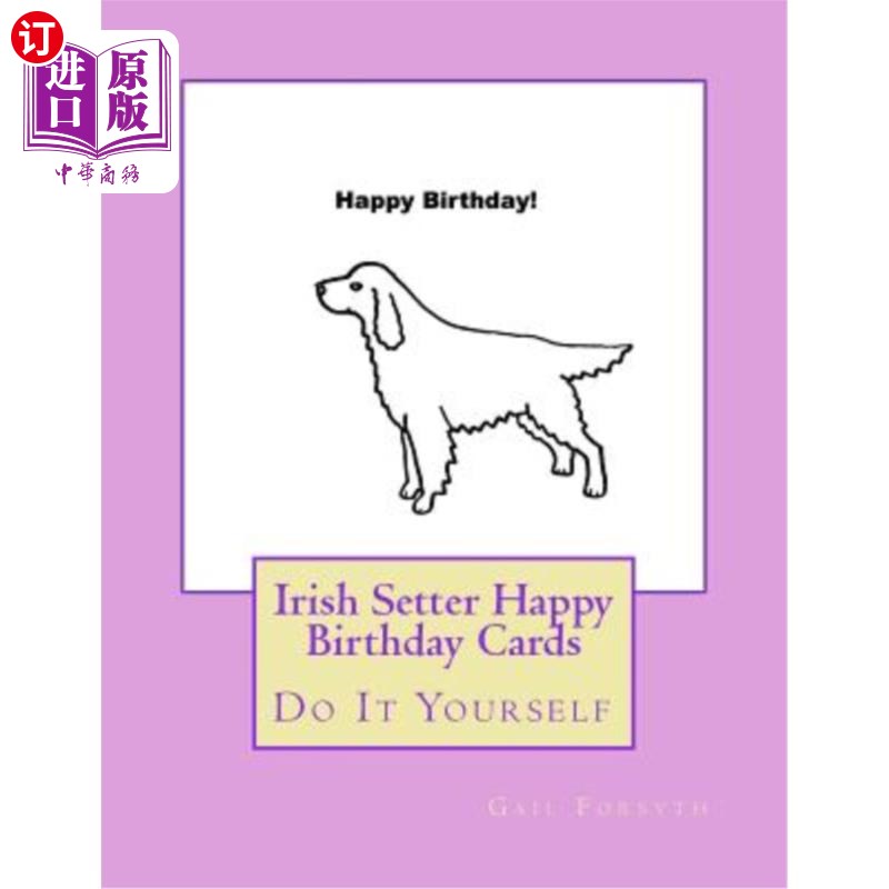 海外直订Irish Setter Happy Birthday Cards: Do It Yourself 爱尔兰塞特生日贺卡:自己来
