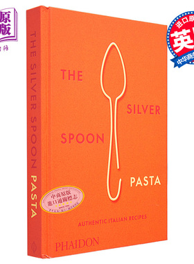 银勺意大利面正宗意大利食谱 Silver Spoon Pasta Authentic Italian Recipes 英文原版 Silver Spoon 食谱【中商原版】