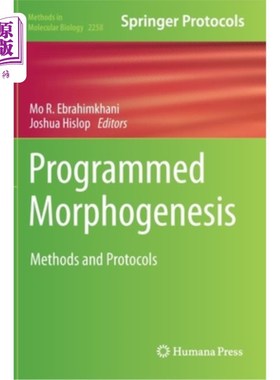 海外直订Programmed Morphogenesis: Methods and Protocols 程序化形态发生:方法和方案