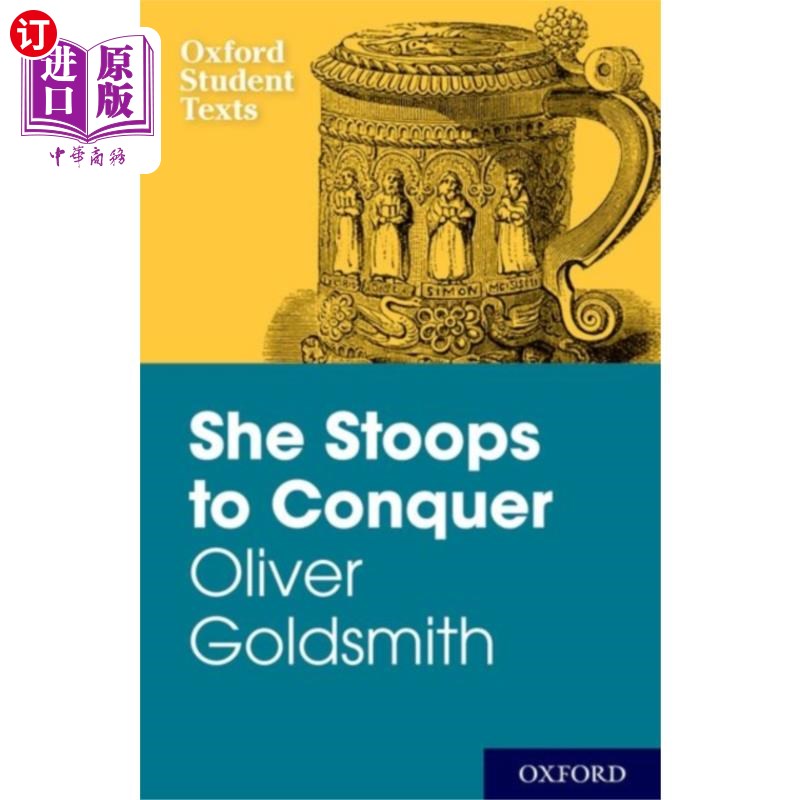 海外直订New Oxford Student Texts: Goldsmith: She Stoops ... 新牛津学生读物:戈德史密斯:她屈服于征服