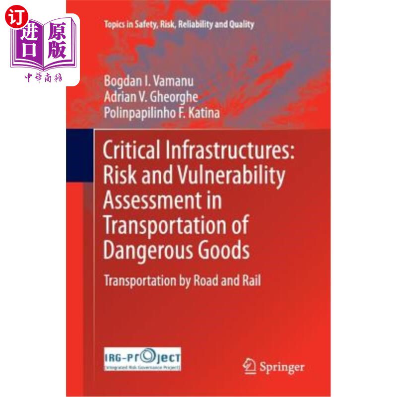 海外直订Critical Infrastructures: Risk and Vulnerability Assessment in Transportation of 关键基础设施：危险货物运输中的