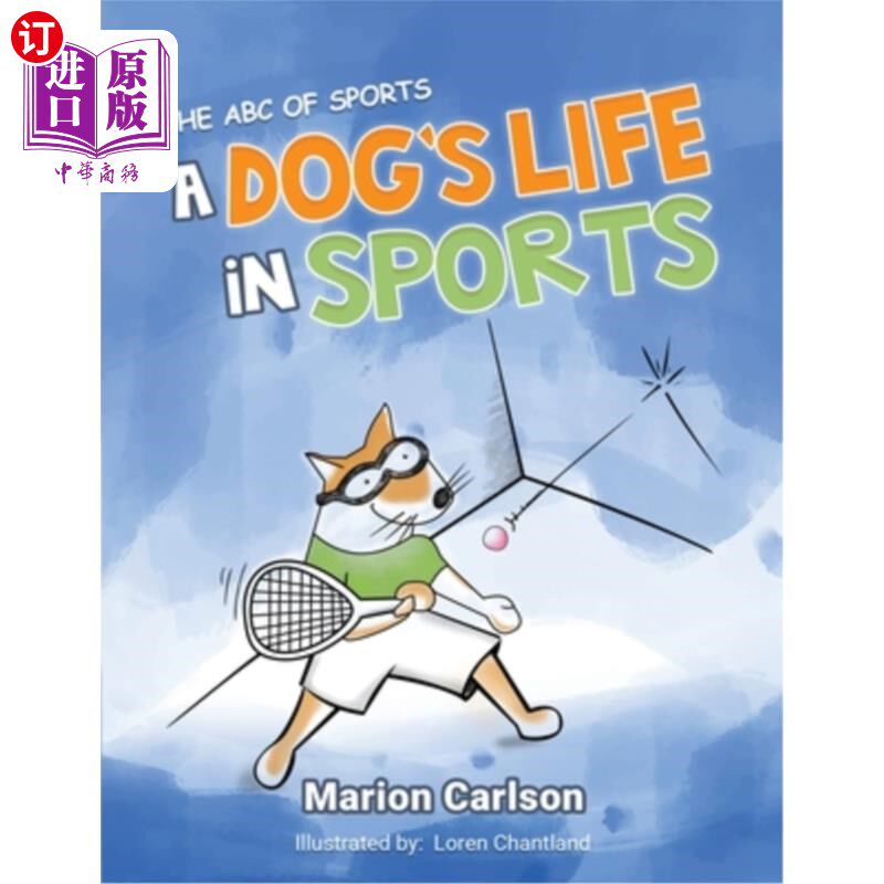 海外直订A Dog's Life in Sports: The ABC Of Sports 狗在运动中的生活：体育的ABC
