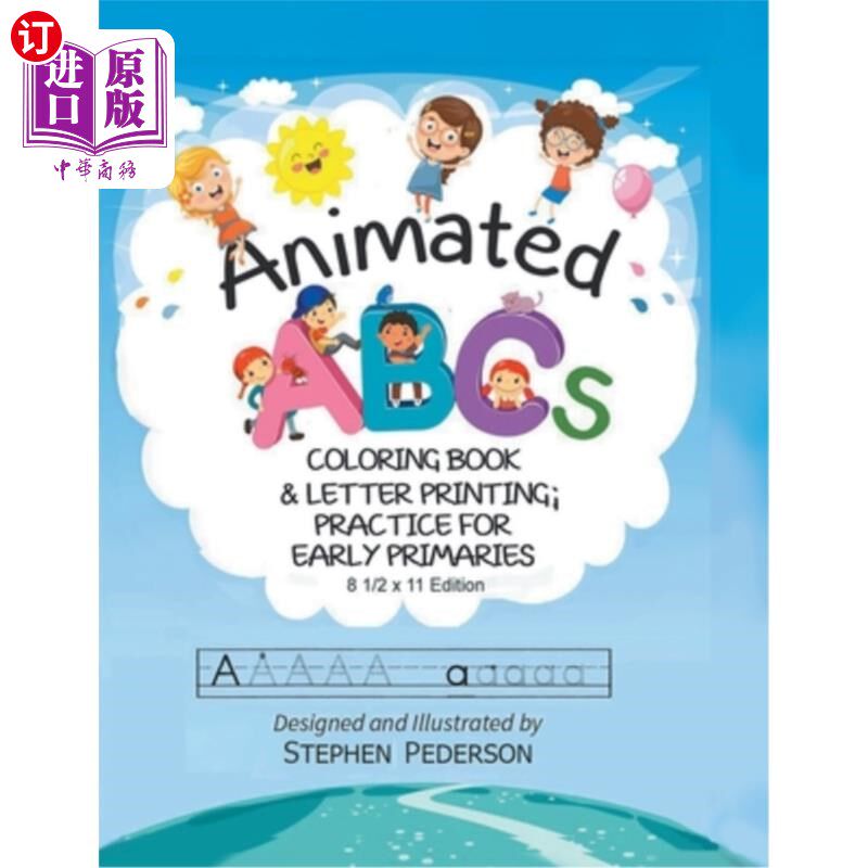 海外直订Animated ABC's: Coloring Book & Letter Printing Practice for Early Primaries 动画ABC:早期小学的填色书和信件