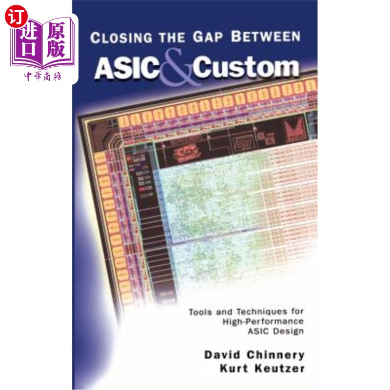 海外直订Closing the Gap Between ASIC & Custom: Tools and Techniques for High-Performance 缩小ASIC与定制的差距：高性
