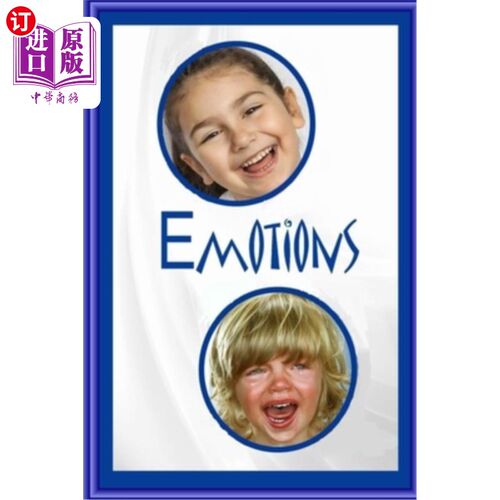 海外直订Emotions: A book to help small children understand their own confusing emotions. 情绪:一本帮助小孩子理解他
