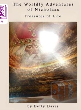 海外直订The Worldly Adventures of Nicholaas: The Treasures of Life 尼古拉斯的世俗冒险：生命的宝藏