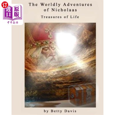 海外直订The Worldly Adventures of Nicholaas: The Treasures of Life 尼古拉斯的世俗冒险：生命的宝藏